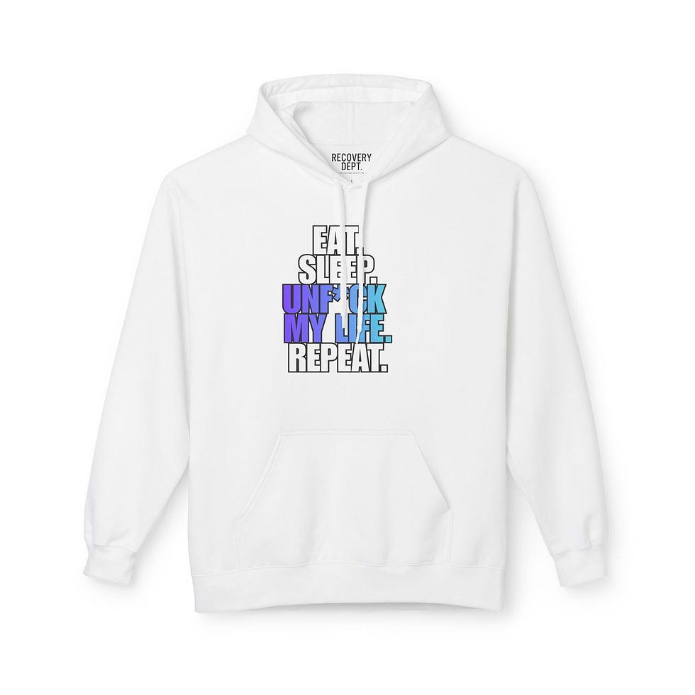 Thumbnail: Eat. Sleep. Unf*ck My Life. Repeat. Hoodie