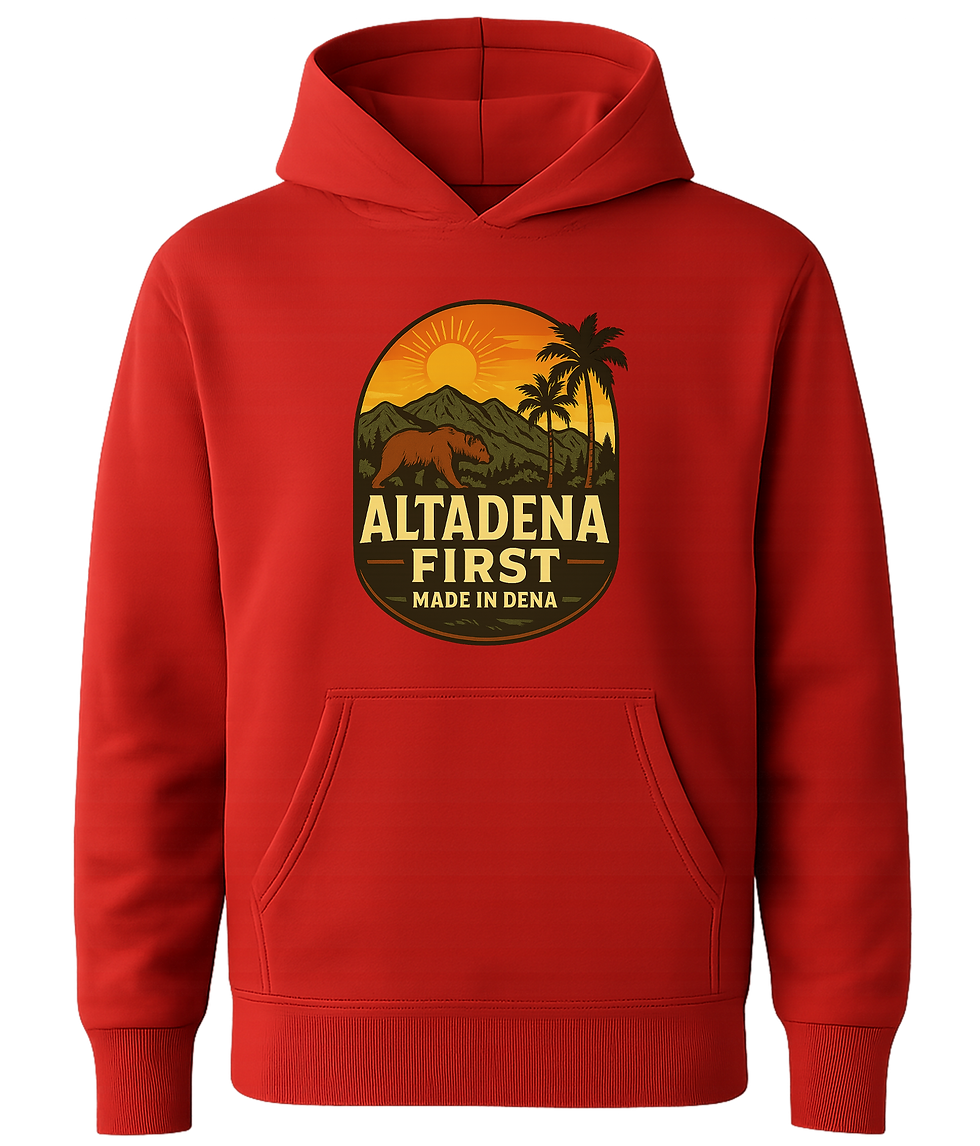Thumbnail: MADE IN DENA "ALTADENA FIRST" Hooded Sweatshirt