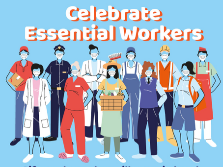 Celebrate Essential Workers!