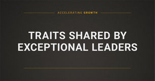Traits shared by exceptional leaders