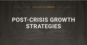 Post-Crisis Growth Strategies