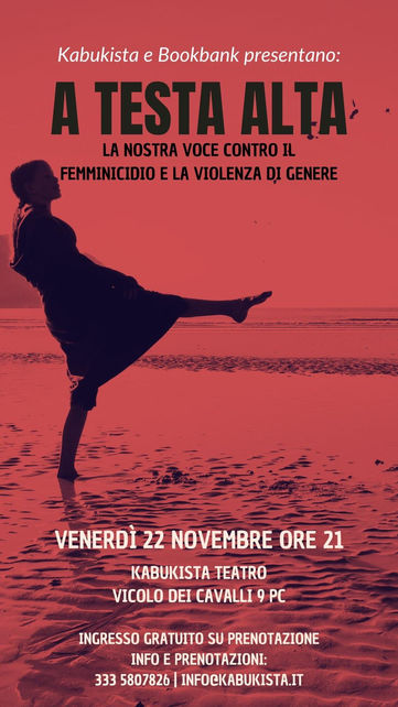 A TESTA ALTA: la nostra voce contro il femminicidio e la violenza di genere. Venerdì 22 Novembre ore 21.