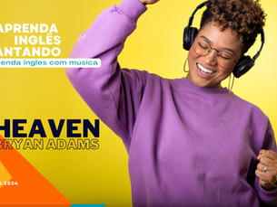 Aprender Ingles com Música - Heaven