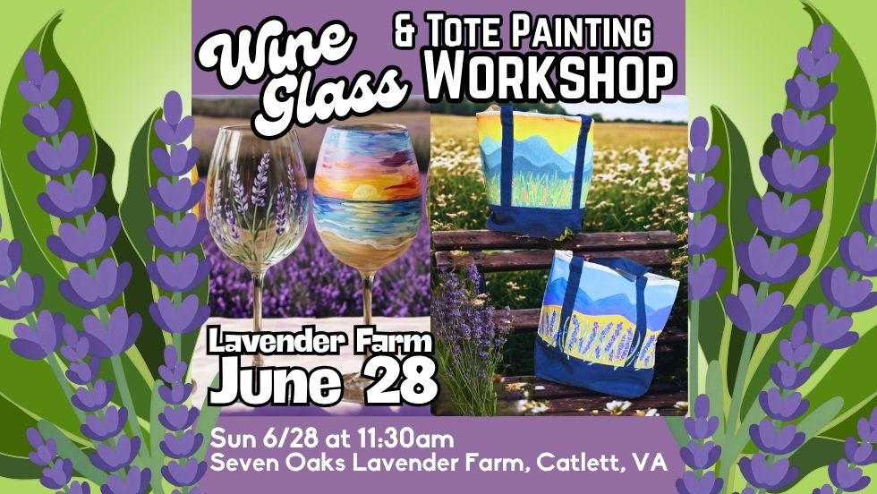 Lavender Hills Wine Glass & Canvas Tote Bag Painting Workshop