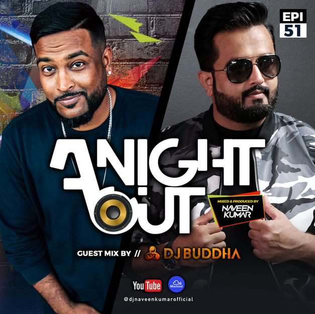 A Night Out Ep. 51 ft. Dj Buddha Dubai