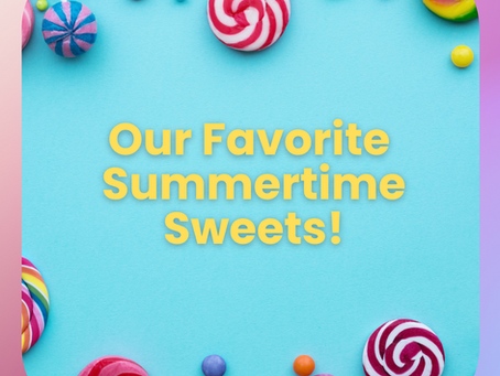 My Favorite Summer Sweets