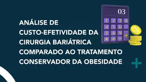 Análise de custo-efetividade da Cirurgia Bariátrica comparado ao tratamento conservador da obesidade 