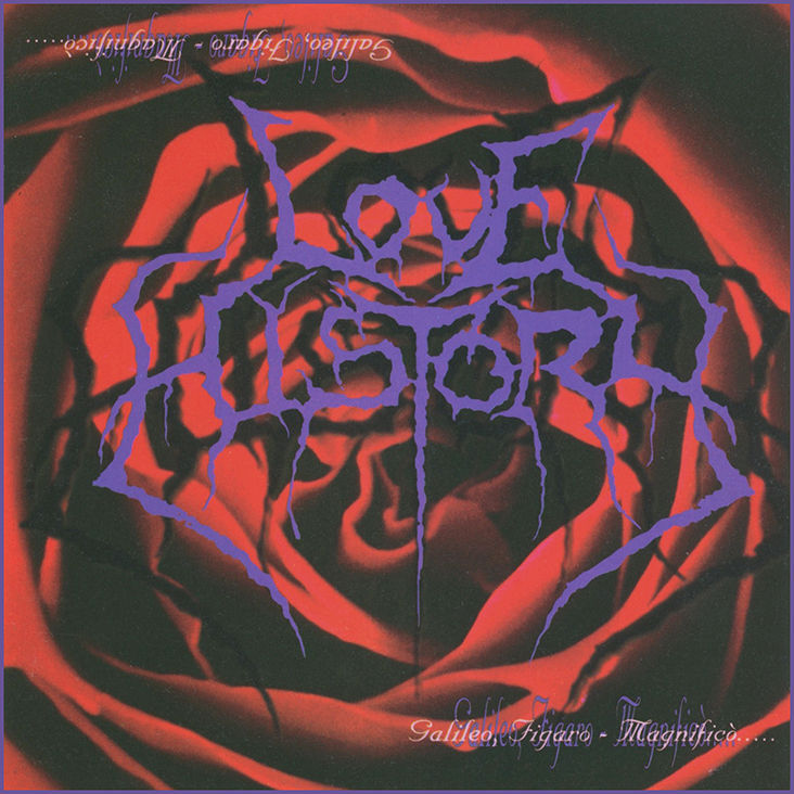 Love History - Galileo, Figaro, Magnificò...