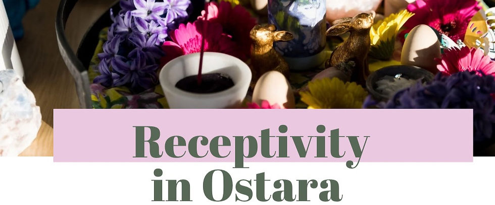 Receptivity in Ostara