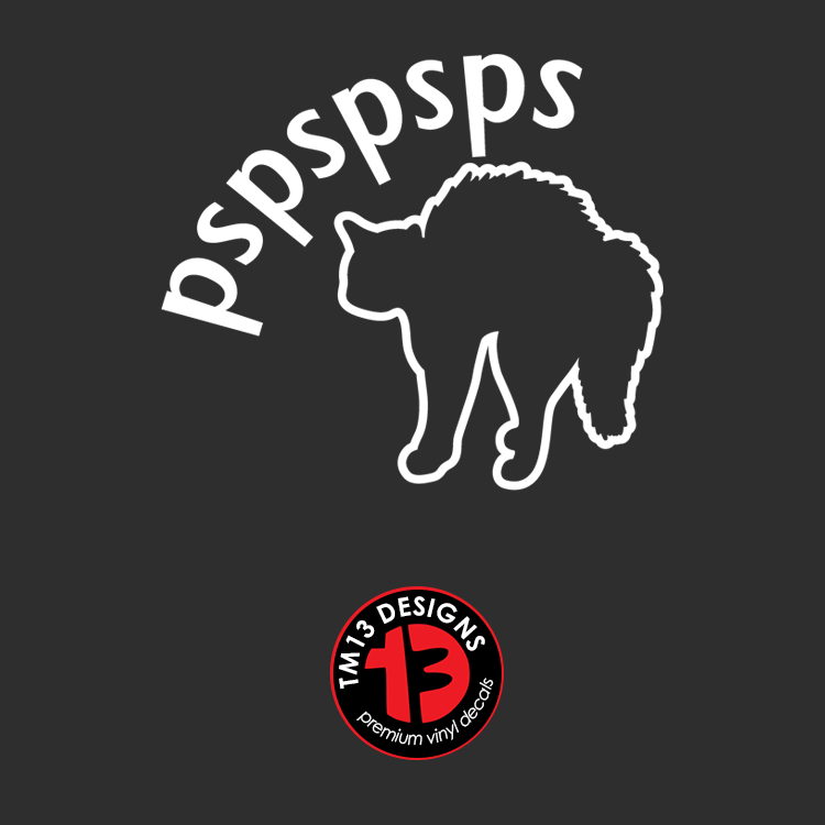 Scared Cat PSPSPSPS Vinyl Decal | Cat Calling