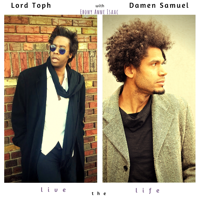 Live the life - LORD TOPH & Damen Samuel with Ebony Anne Isaac.png