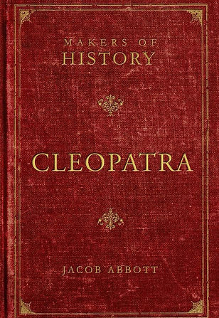 jacob-abbott-books-makers-of-history-cleopatra-28067002712112.jpg