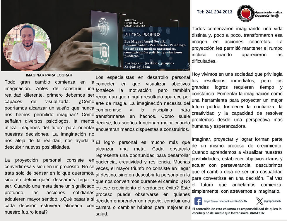 #GraphosCc #Tlx #Noticias #BarradeOpinión #Columna #RitmosPropios | IMAGINAR PARA LOGRAR. Por Miguel Angel Sosa by #AIGCcTlx