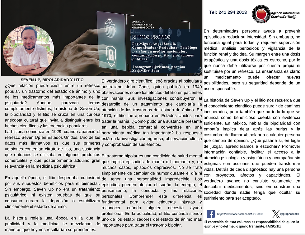 #GraphosCc #Tlx #Noticias #BarradeOpinión #Columna #RitmosPropios | SEVEN UP, BIPOLARIDAD Y LITIO