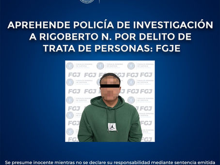 #GraphosCc #Tlx #Noticias #FGJE | APREHENDE POLICÍA DE INVESTIGACIÓN A RIGOBERTO N. POR DELITO DE TRATA DE PERSONAS: FGJE