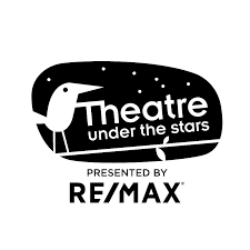 Theatre Under The Stars’ 2023 season is presented by  REMAX