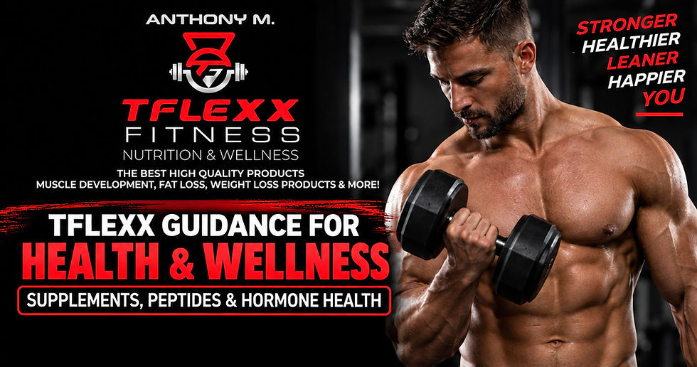 TFLEXX Guidance for Health & Wellness Supplements, Peptides & Hormone Health