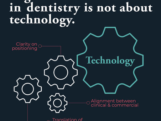 Digital transformation in dentistry is not about technology