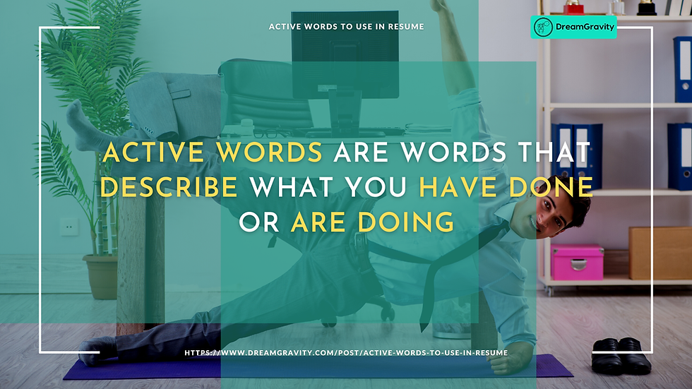 01 - What are active words DreamGravity - Active Words to Use in Resume