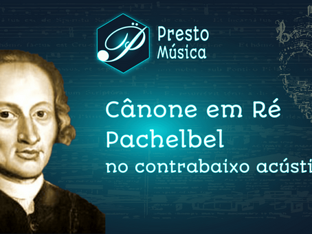 Como tocar Cânone de Pachelbel no Contrabaixo Acústico