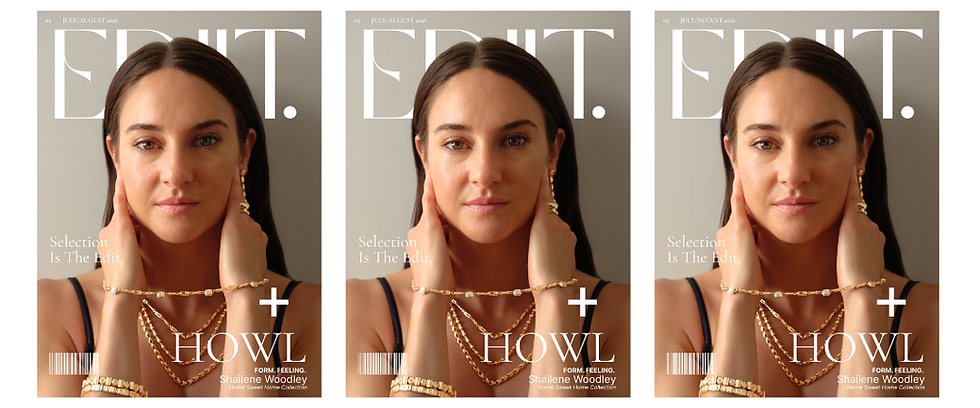 JULY/AUGUST THE EDIIT