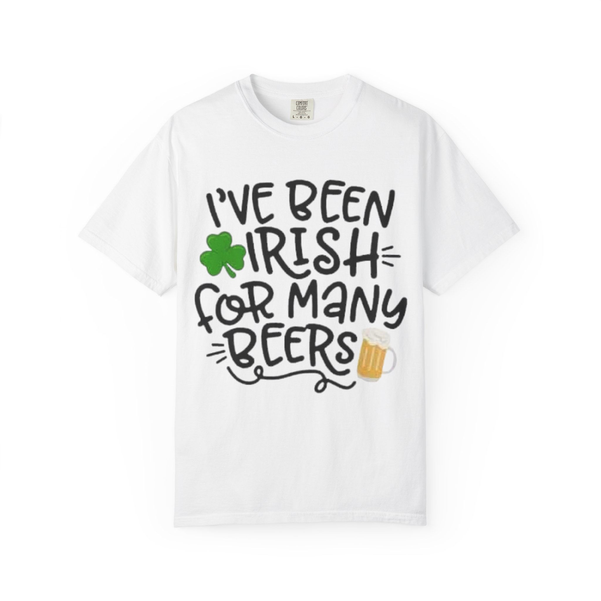 I've Been Irish For Many Beers T-Shirt — St. Patrick's Day Shamrock Beer Tee