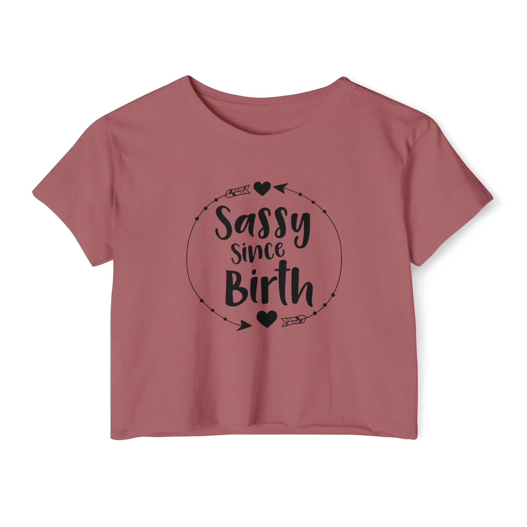 Sassy Since Birth Crop Top — Women's Festival Graphic Tee
