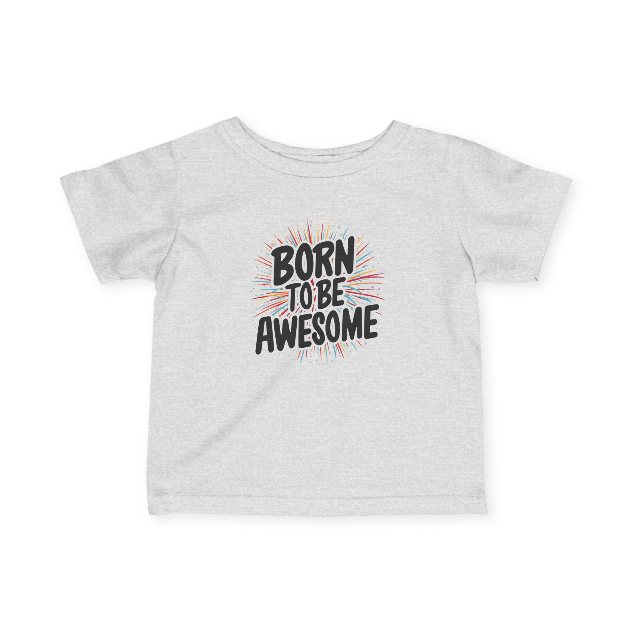 Infant Tee - "Born to Be Awesome" Cute Baby Graphic Shirt