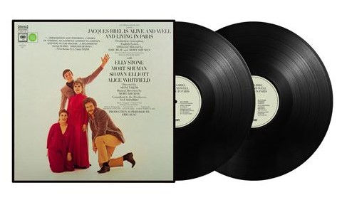 JACQUES BREL IS ALIVE AN WELL AND LIVING IN PARIS