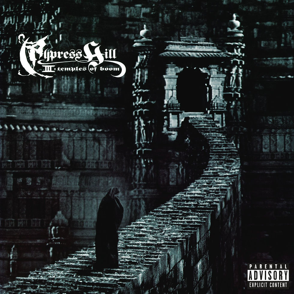 CYPRESS HILL III ( TEMPLES OF BOOM )