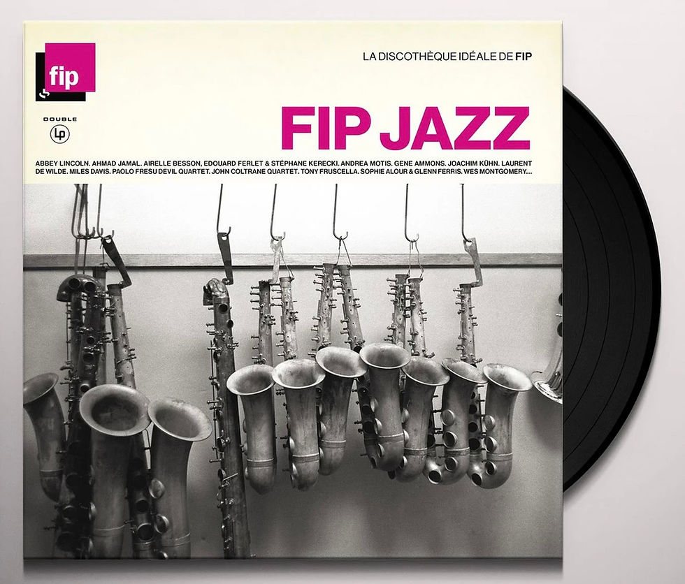 Miniature : FIP JAZZ ( Compilation La Discothèque Idéale de FIP )