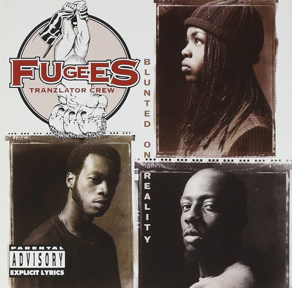 FUGEES BLUNTED ON REALITY