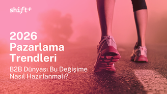 B2B markalar için 2026 pazarlama trendleri