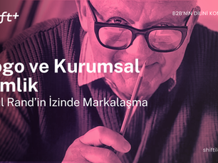 Logo ve Kurumsal Kimlik: Paul Rand’in İzinde Markalaşma