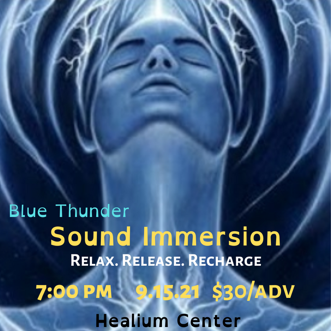 Blue Thunder Healing Sound Immersions - Sept 15 & 18