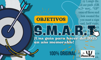 Los Objetivos S.M.A.R.T. y su importancia en la Planificación de un Proyecto de Vida
