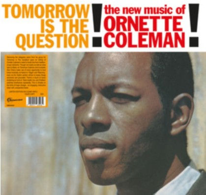 Ornette Coleman - Tomorrow Is the Question - Front