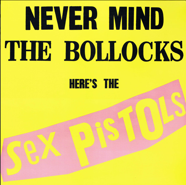 Never Mind The Bollocks Here's The Sex Pistols - Front