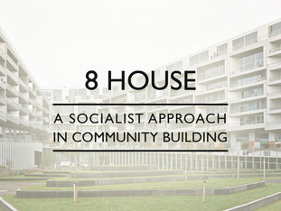 BIG's 8 House: A Social Experiment to Create an Urban Neighbourhood
