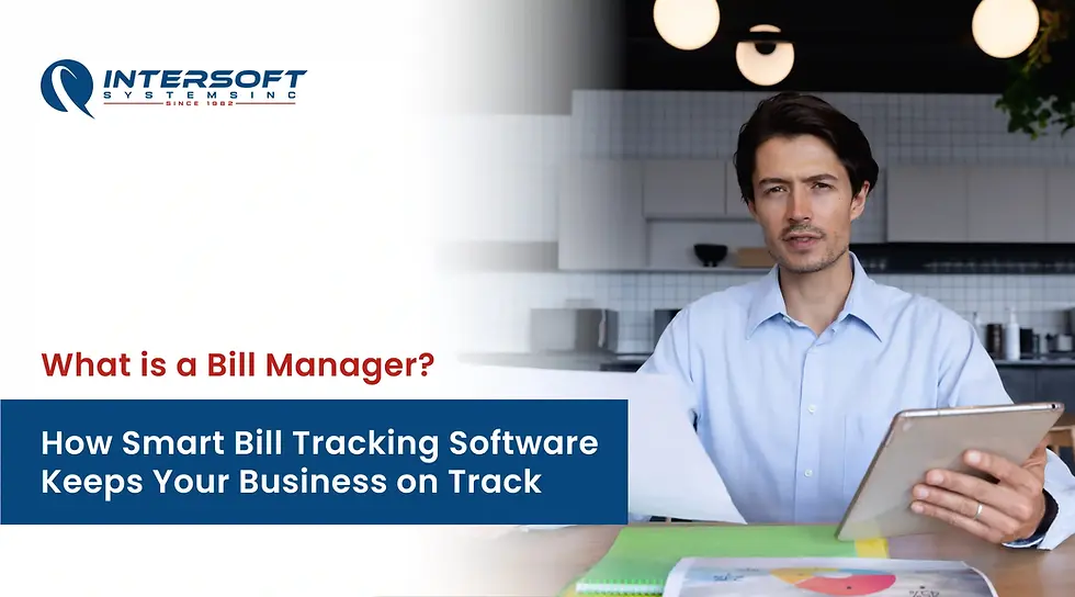 What is a Bill Manager? How Smart Bill Tracking Software Keeps Your Business on Track