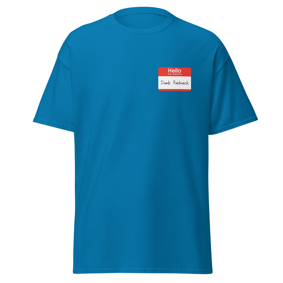 Thumbnail: Dumb Redneck name tag unisex tee