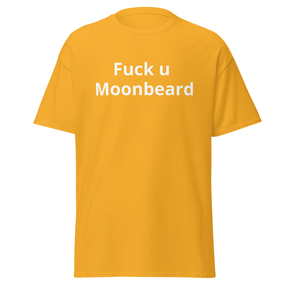 Thumbnail: Fuck u Moonbeard Unisex tee