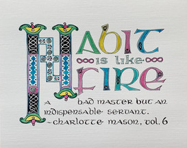 "Habit is Like Fire", Lindesfarne-Inspired, original artwork by Glory Paulson, oil painter, calligrapher and watercolorist, Larkspur, Colorado, www.glorypaulsonfineart.com