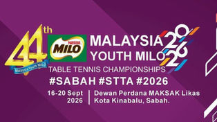 44th MILO Malaysia Junior & Cadet Table Tennis Championships 2026