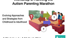 Evolving Autism Parenting Strategies from Childhood to Adulthood Workshop 