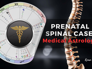Prenatal Spinal Development: A Medical Astrology Assessment