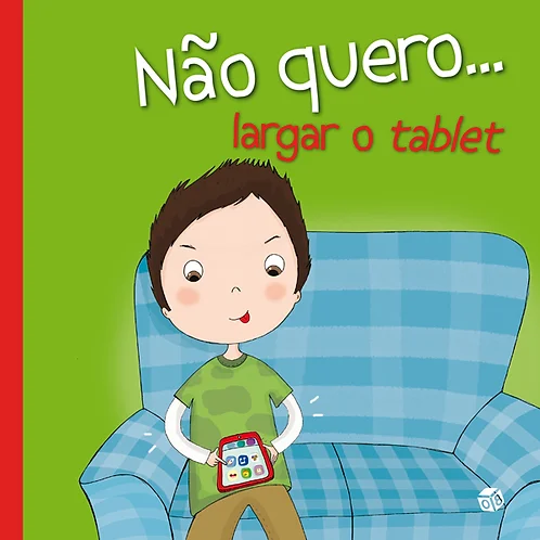 Não Quero... Largar o Tablet