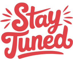 Stay tuned in cursive in red