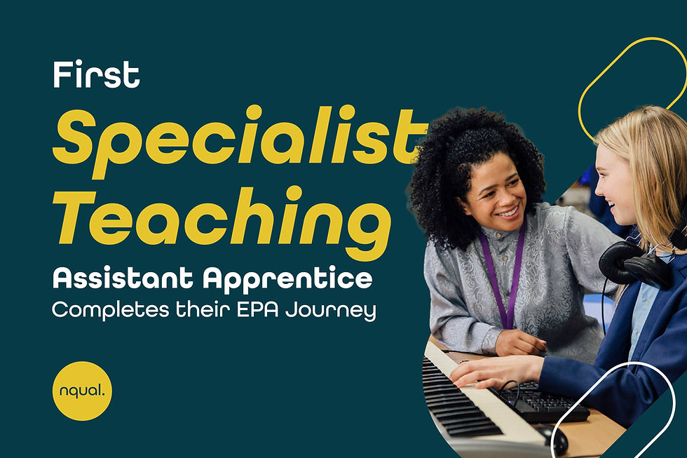 The First Specialist Teaching Assistant Apprentice Completes Their End-Point Assessment Journey