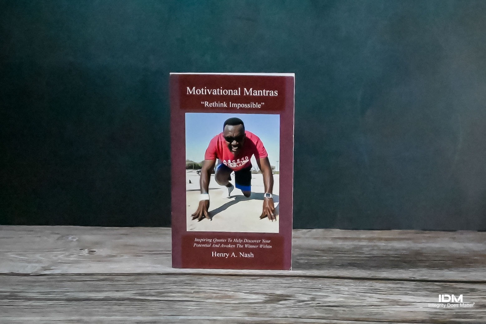 Integrity Does Matter™ Motivational Mantras